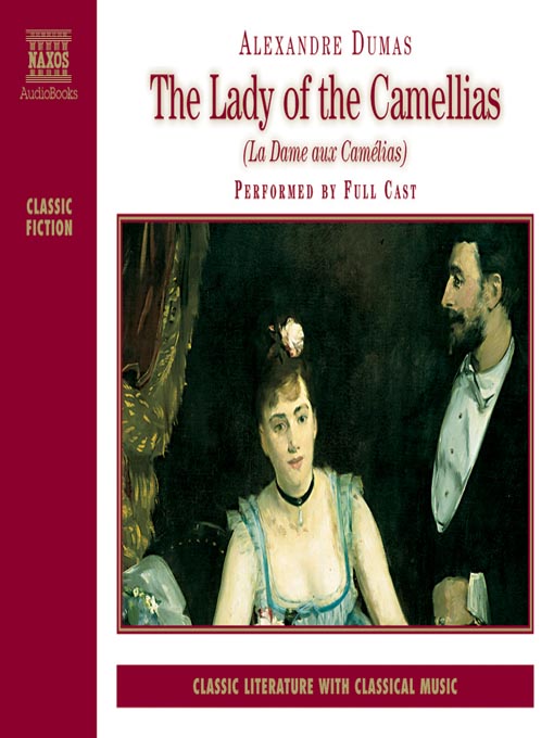 a literary analysis of the lady of camellias a literary analysis of the lady of camellias